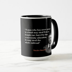 Taza Cita De Theodore Roosevelt Sobre Educación Y Ferro