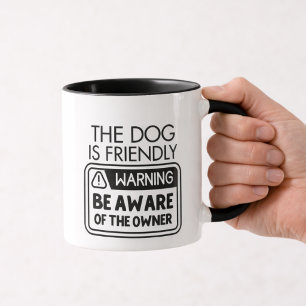 Taza Cita divertida de advertencia para dueños de perro