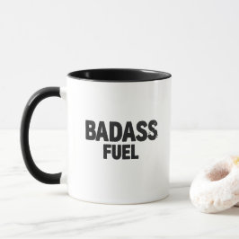 Taza Cita divertida de moda sobre el combustible Badass