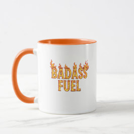 Taza Cita divertida de moda sobre el combustible Badass