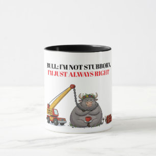 Taza Cita divertida de toro terco - Humor siempre tengo