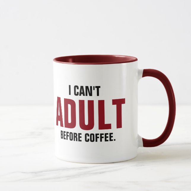 Taza Cita divertida que no puedo adultar antes del café (Derecha)