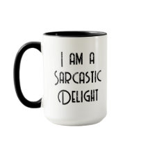 Cita divertida: soy un delight Mug sarcástico