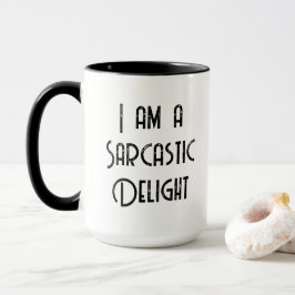 Taza Cita divertida: soy un delight Mug sarcástico