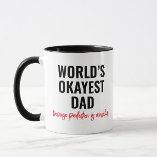 Taza Cita graciosa para papá Okayest del mundo