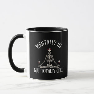 Taza Citas graciosas mentalmente enfermas pero totalmen