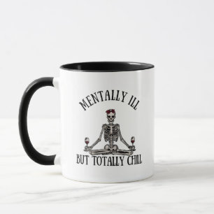 Taza Citas graciosas mentalmente enfermas pero totalmen