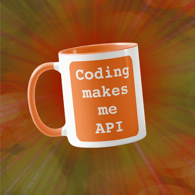 Taza "Coding me hace API" Gracioso (fondo Naranja) (Subido por el creador)