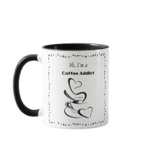 Coffee Addict Hot Coffee Cup Mug