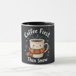 Taza Coffee First, Then Snow – Cozy Winter Mug