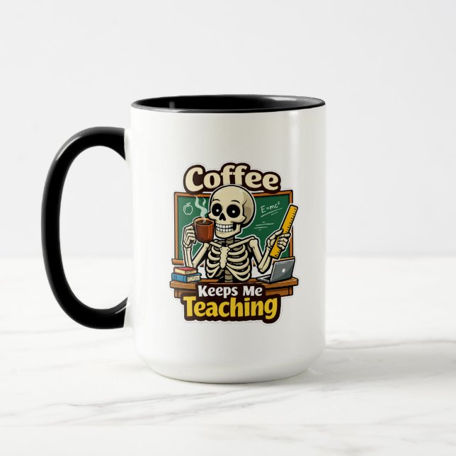 Taza Coffee Keeps Me Teaching – Funny Teacher Skeleton (Izquierda)
