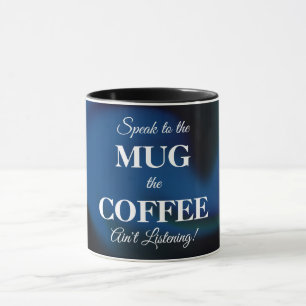 Taza Coffee Mug con mensaje gracioso