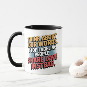 Taza Coffee Mug Piense en nuestras palabras