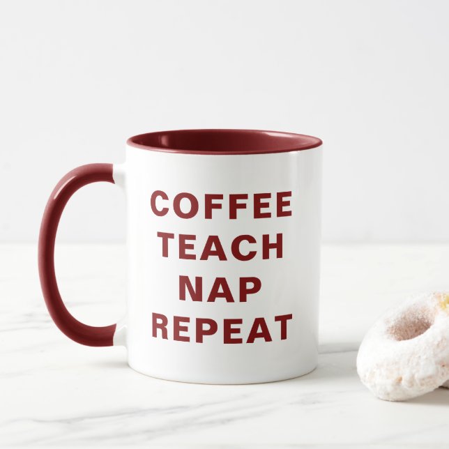 Taza Coffee, Teach, Nap, Repeat Motivational Combo Mug (Con donut)