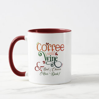 Taza Coffee Until Wine Mug | Bad Choices After Dark