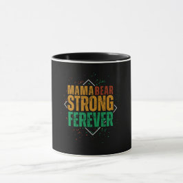 Taza Colorful Mama Bear Strong Forever