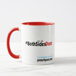 Taza combinada - #BothSidesDont