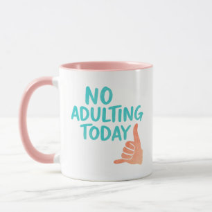 Taza combinada divertida y relajada sin adulting h