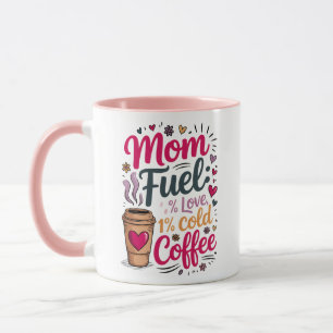 Taza Combustible para mamá: 99% de amor, 1% café frío