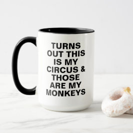 Taza Cómico Mi Circo Mis Monos Humor Jefe