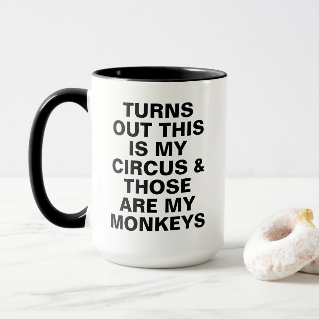 Taza Cómico Mi Circo Mis Monos Humor Jefe (Con donut)