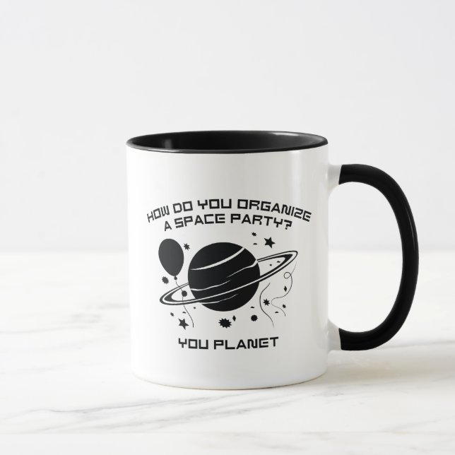 Taza ¿Cómo Organiza Un Fiesta Espacial? Tu Planeta. (Derecha)