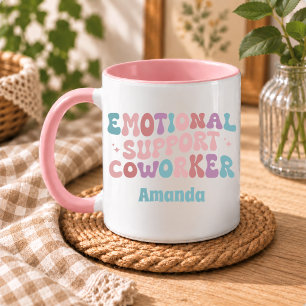 Taza Compañero de trabajo divertido de apoyo emocional 