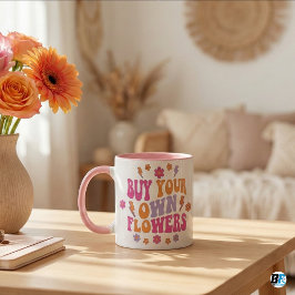 Taza Compra Tus Propias Flores Retro 70 Empoderamiento 