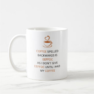 Taza con cita divertida de café al revés EEFFOC