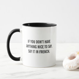 Taza con cita divertida en francés Humor sarcástic