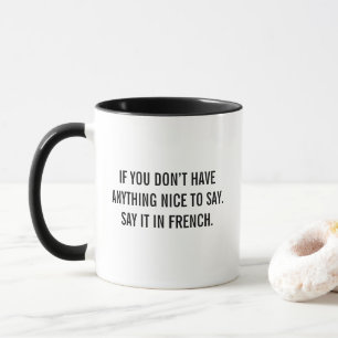 Taza con cita divertida en francés Humor sarcástic
