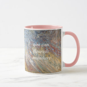 Taza con cita Florece en cualquier lugar Desierto