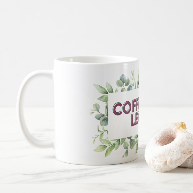 Taza con frase y hojas verdes (Con donut)