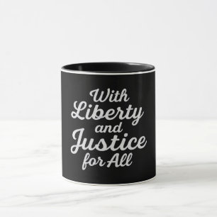 Taza Con libertad y justicia para todos protestan por l