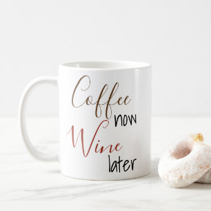 Taza Con Regalo De Letra Manuscrita Café Ahora Vin
