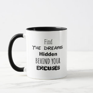 Taza con Sueños Ocultos Detrás de Tus Excusas