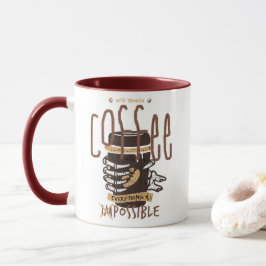 Taza Con Suficiente Café Todo es Posible