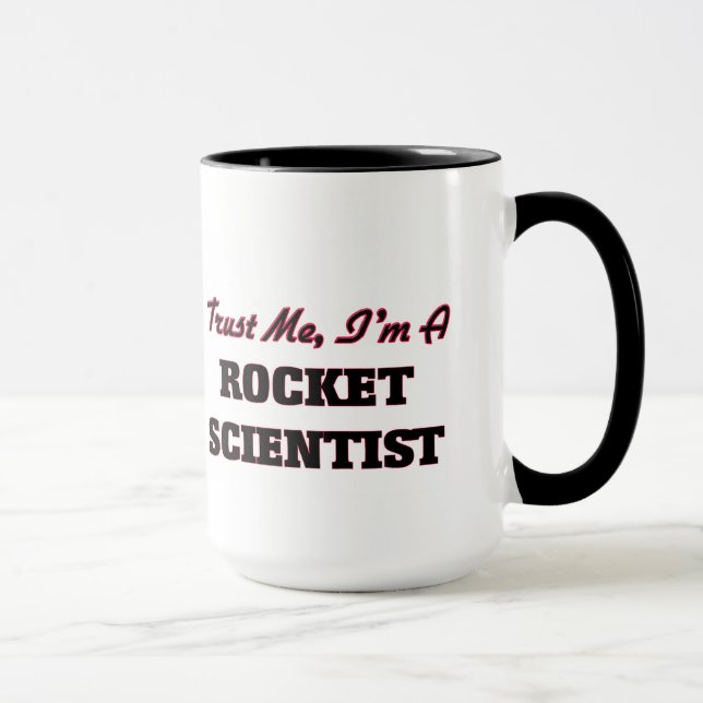 Taza Confíe en que yo es científico de Rocket (Derecha)