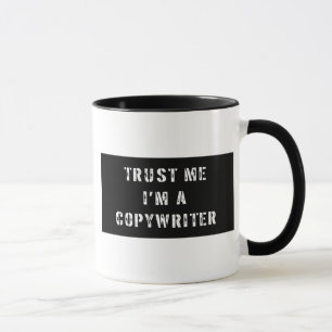Taza Confíe en que yo es un Copywriter