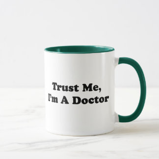 Taza Confíeme en, yo son un médico