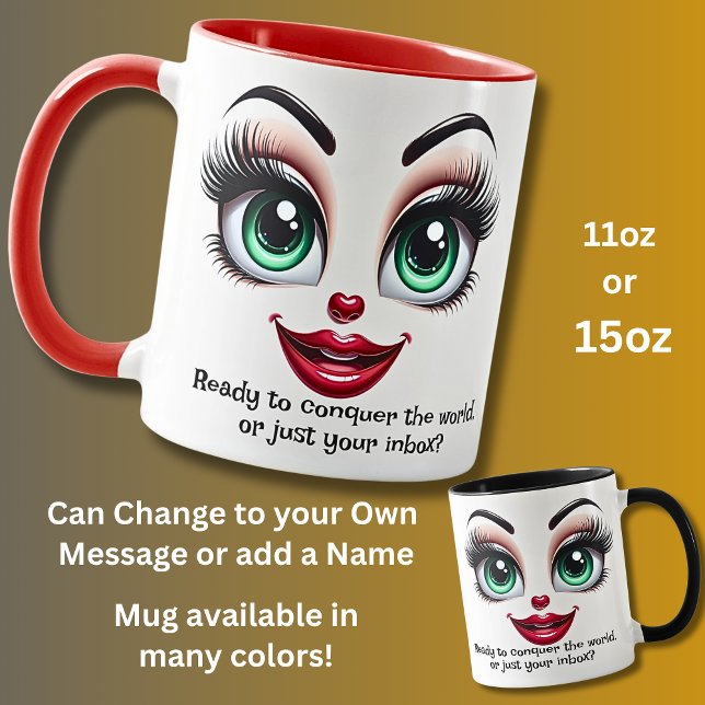 Taza Conquer World  Add Name Message Fabulous Eyes Face (Subido por el creador)