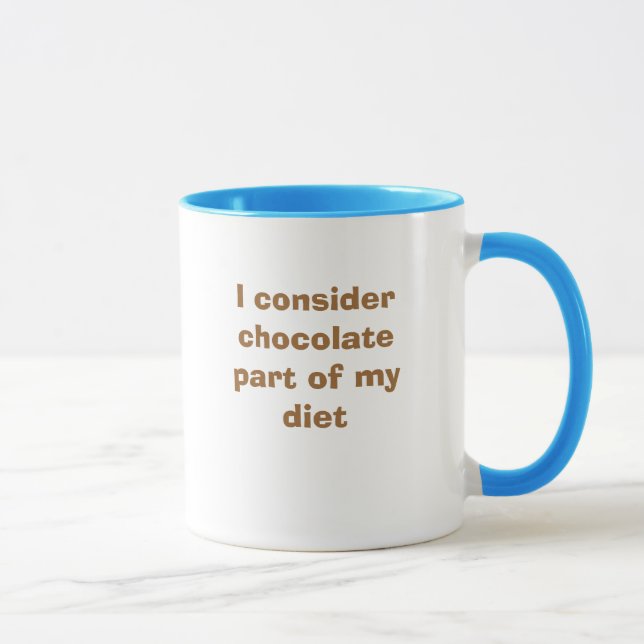 Taza Considero la pieza del chocolate de mi dieta (Derecha)