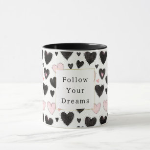 Taza Corazones negros rosados Sigue tus sueños