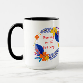 Taza Corriendo con un 1% de batería - Divertido Floral