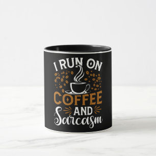 Taza Corro En Café Y Sarcasmo