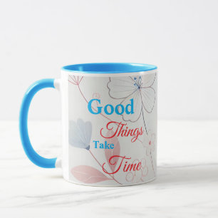 Taza Cosas Buenas Llevan Tiempo Diseño Floral Café Mug