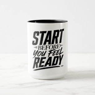 Taza Cota antes de sentirte listo Cita motivacional