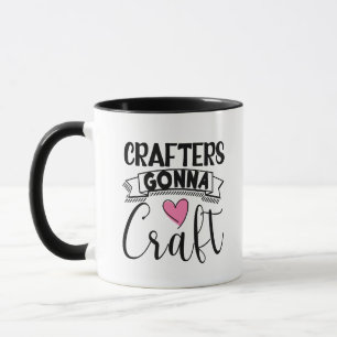 Taza Crafters Gonna Craft