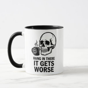 Taza Cráneo Divertido Aguanta, Empeora