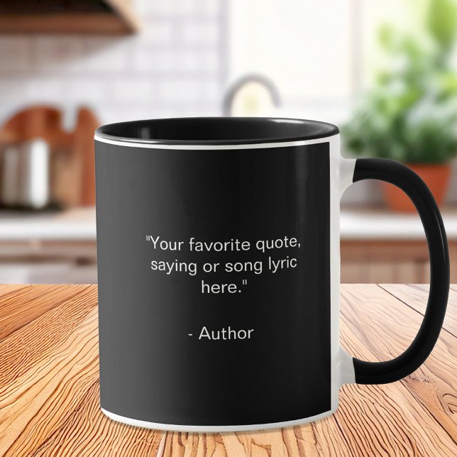 Taza Crear su propia cita Personalizado (Subido por el creador)
